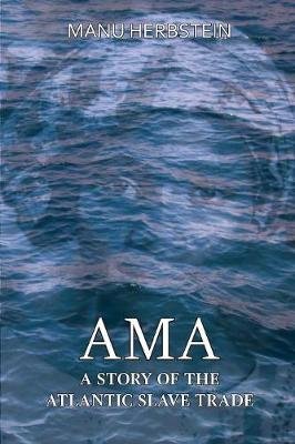 Ama, a Story of the Atlantic Slave Trade Image