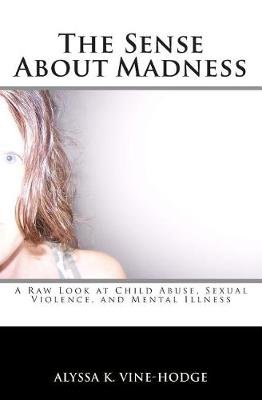 The Sense About Madness Image