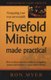 Fivefold Ministry Made Practical - How to Release Apostles, Prophets, Evangelists, Pastors and Teachers to Equip Today's...