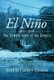El Nino, 1997-1998 - The Climate Event of the Century (Paperback): Stanley A. Changnon