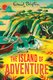 The Island Of Adventure (Paperback): Enid Blyton