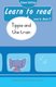 Learn to Read with Tippie the Elephant (Level 4) Book 11: Tippie and the train (Paperback, School Edition): Jose Palmer,...