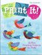 Print It!: 15 Fun Printing Projects for Kids (Hardcover): Amy Appleyard