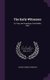 The Early Witnesses - Or, Piety and Preaching of the Middle Ages (Hardcover): Joseph Parrish Thompson