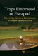 Traps Embraced Or Escaped: Elites In The Economic Development Of Modern Japan And China (Hardcover): Carl Anthony Mosk