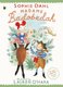 Madame Badobedah and the Old Bones (Paperback): Sophie Dahl