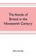 The annals of Bristol in the nineteenth century (Paperback): John Latimer