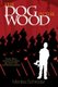 The Dog In The Wood (Paperback): Monika Schr'oder