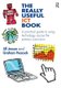 The Really Useful ICT Book - A practical guide to using technology across the primary curriculum (Paperback, New): Jill Jesson,...