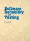 Software Reliability and Testing (Paperback): H. Pham