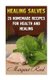 Healing Salves - 25 Homemade Recipes for Health and Healing: (Healing Salves Recipes, Homemade Remedies) (Paperback): Margaret...