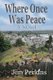 Where Once Was Peace (Paperback): Cal Sharp @Caligraphics