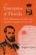 Enterprise of Florida - Pedro Menendez de Aviles and the Spanish Conquest of 1565-68 (Paperback): Eugene Lyon