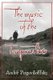 The music of the Temporalists (Paperback): Andre Pogoriloffsky