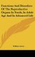 Functions And Disorders Of The Reproductive Organs In Youth, In Adult Age And In Advanced Life (Hardcover): William Acton