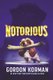 Notorious (Paperback): Gordon Korman