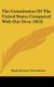 The Constitution Of The United States Compared With Our Own (1854) (Hardcover): Hugh Seymour Tremenheere