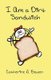 I Am a Dirt Sandwich (Paperback): Catherine J Bowen