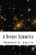 A Deeper Symmetry (Paperback): Emanuel E. Garcia