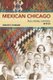 Mexican Chicago - Race, identity and Nation, 1916-39 (Paperback): Gabriela F. Arredondo