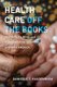 Health Care Off the Books - Poverty, Illness, and Strategies for Survival in Urban America (Paperback): Danielle T. Raudenbush