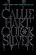 Quicksilver (Paperback): Callie Hart