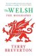 The Welsh The Biography (Paperback): Terry Breverton