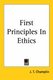 First Principles In Ethics (Paperback): J. T. Champlin