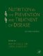 Nutrition in the Prevention and Treatment of Disease (Hardcover, 2nd Revised edition): Linda Delahanty, Ann M Coulston, Carol...