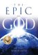 The Epic of God - A Guide to Genesis (Hardcover, 2nd Revised ed.): Michael Whitworth