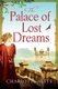 The Palace of Lost Dreams (Paperback): Charlotte Betts