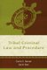 Tribal Criminal Law and Procedure (Paperback, Illustrated Ed): Carrie E. Garrow, Sarah Deer