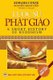 L??c s? Ph?t giao - T?ng quan v? s? phat tri?n c?a Ph?t giao tren th? gi?i qua cac giai ?o?n (Vietnamese, Paperback): Edward...