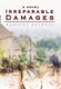 Irreparable Damages (Hardcover): Karlene Heinkel