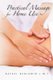 Practical Massage for Home Use (Paperback): Rafael Benjamin L. M. T.