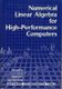 Numerical Linear Algebra for High-Performance Computers (Paperback, 2 Rev Ed): Jack J. Dongarra, Iain S. Duff, Danny C....