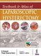 Textbook & Atlas of Laparoscopic Hysterectomy (Hardcover): B Ramesh, Pooja Sharma Dimri