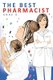 The Best Pharmacist (Hardcover): Anne D.