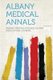 Albany Medical Annals Volume 43 (Paperback): Albany Medical College Alumni Journal