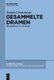 Gesammelte Dramen (German, Hardcover, Annotated edition): Jakob Hessing