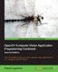 OpenCV Computer Vision Application Programming Cookbook (Paperback, 2nd edition): Robert Laganiere