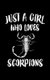 Just A Girl Who Loves Scorpions - Animal Nature Collection (Paperback): Marko Marcus