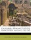 California Mining Statutes Annotated, Volumes 161-165 (Paperback, Annotated edition): Joseph Wesley Thompson, California