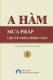 A Ham Mua Phap Chuyen Hoa Phien Nao Tap 2 (Vietnamese, Paperback): Thich Nu Gioi Huong, Ananda Viet Foundation