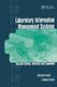 Laboratory Information Management Systems, Second Edition, (Hardcover, 2nd edition): Christine Paszko, Elizabeth Turner