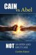Cain versus Abel - Not an Open and Shut Case (Paperback): Gordon Kainer