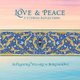 Love and Peace: 37 Eternal Reflections (Hardcover): Alexandra Villard De Borchgrave