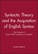 Syntactic Theory and the Acquisition of English Syntax - The Nature of Early Child Grammars of English (Paperback): A. Radford