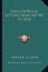 English Belles Letters from Ad 901 to 1834 (Paperback): Oliver H. G. Leigh