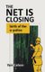 The Net Is Closing - birth of the e-police (Paperback): Yair Cohen